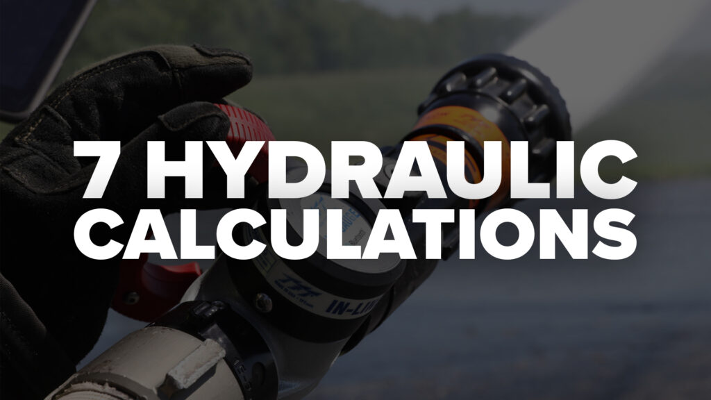 7 Hydraulic Calculations Every Firefighter Needs to Know