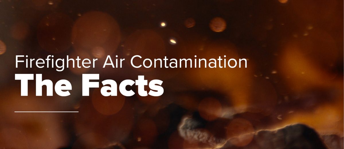 What You Need to Know About Firefighter Air Contamination