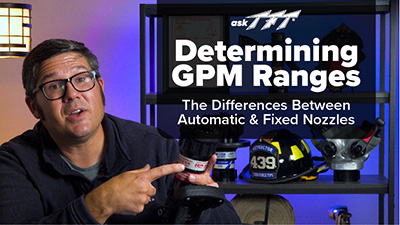 Fixed Vs Automatic Nozzles and their GPM Ranges