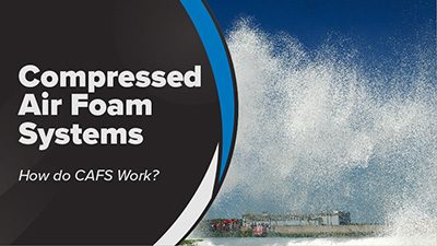White foam sprays in the air. A blue sky behind it. White text reads Compressed Air Foam Systems How Do CAFS work?