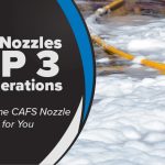 3 Considerations When Choosing a CAFS Nozzle