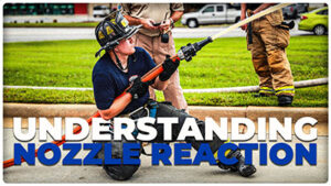 Understanding Nozzle Reaction: A Guide for Firefighters