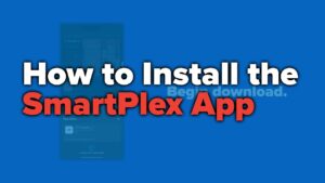 How To Install The Smartplex App For Flex