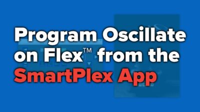 How To Program Oscillate On Flex From The Smartplex App