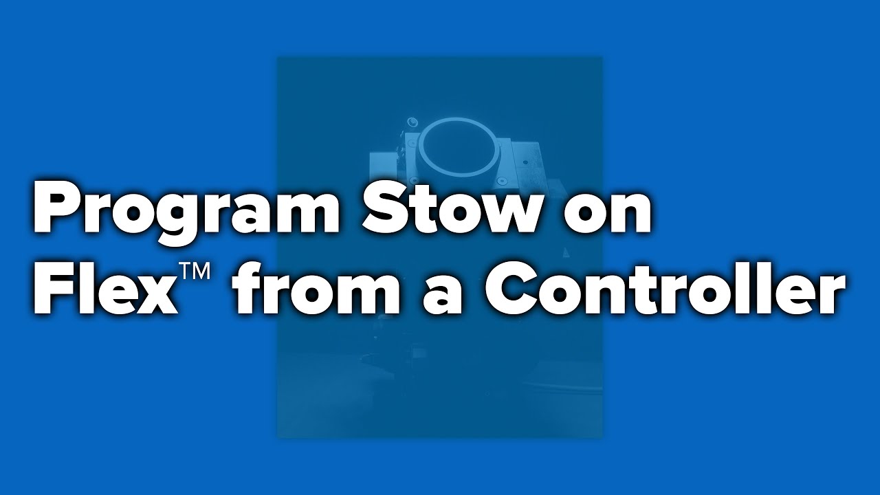 how to program stow on flex from a controller